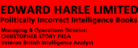 EDWARD HARLE LIMITED - 'Politically Incorrect' Intelligence Books by Golitsyn, Douglass and Story